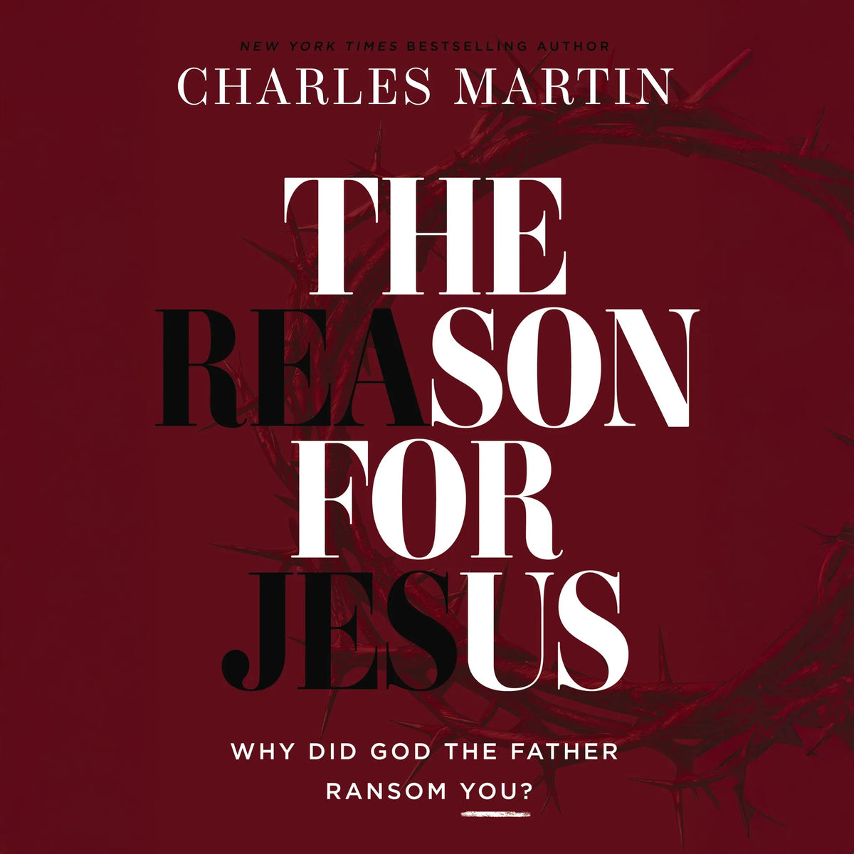The Reason for Jesus