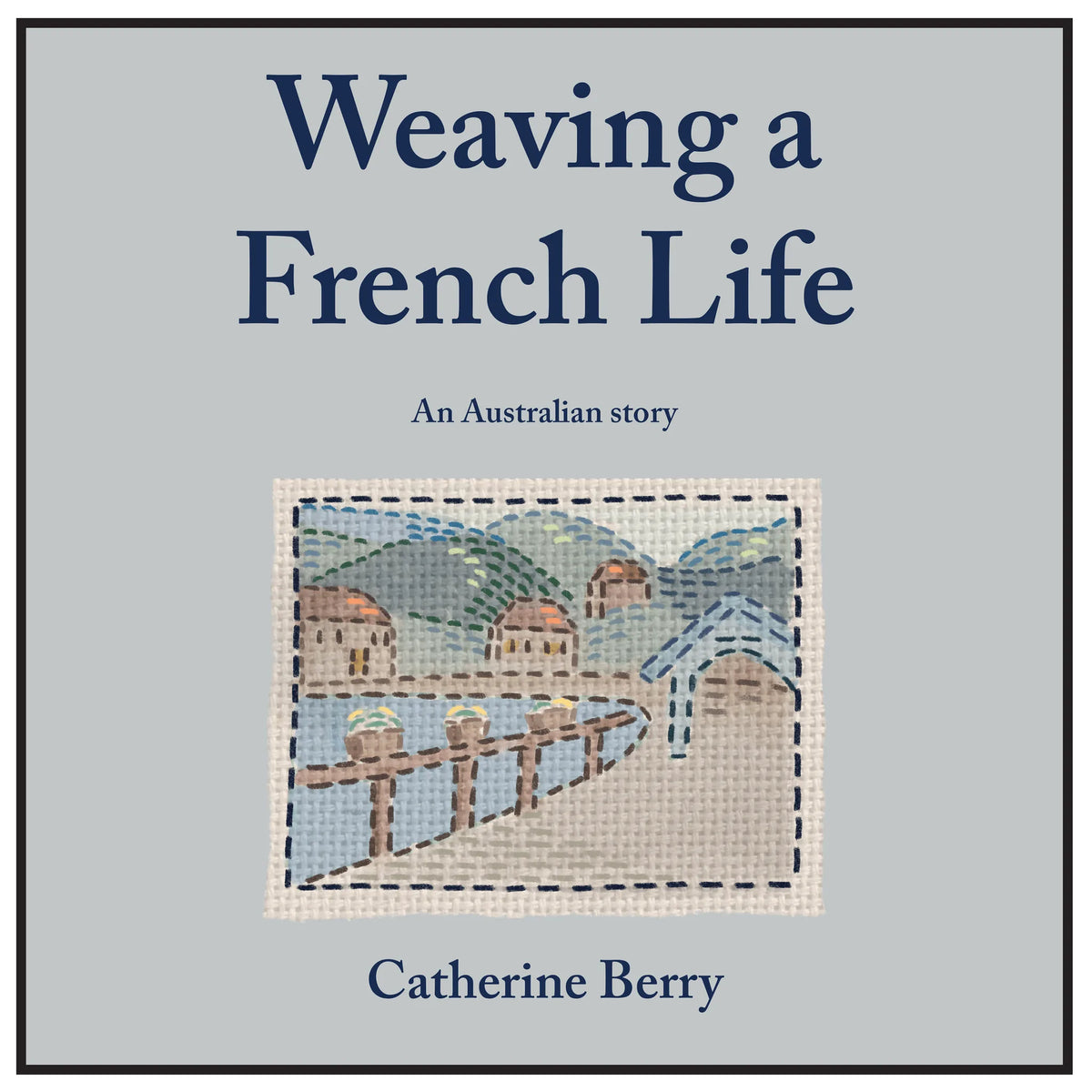 Weaving a French Life