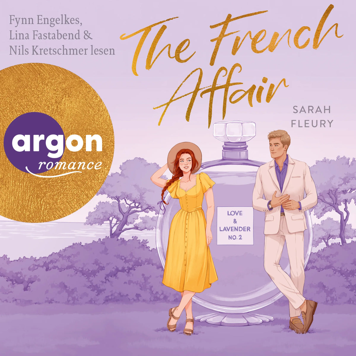 The French Affair - Love & Lavender - Love & Lavender, Band 2 (Ungekürzte Lesung)
