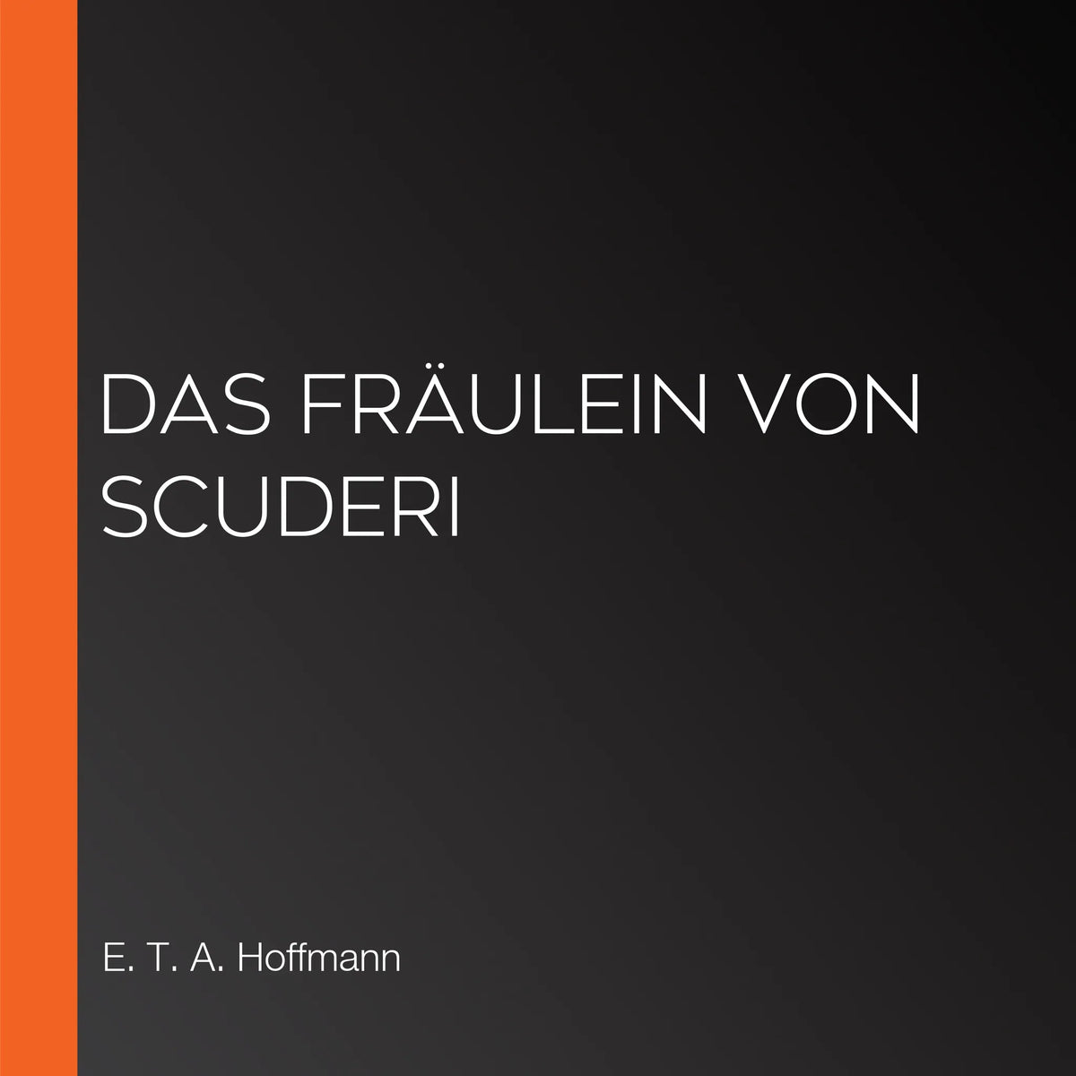 Das Fräulein von Scuderi