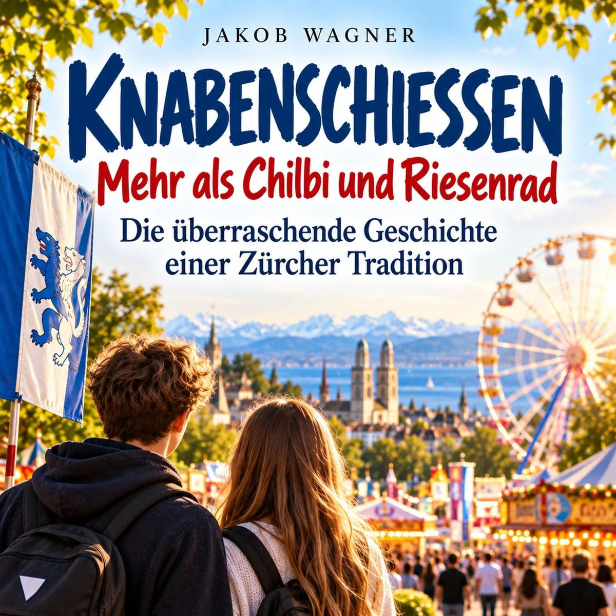 KNABENSCHIESSEN – Mehr als Chilbi und Riesenrad
