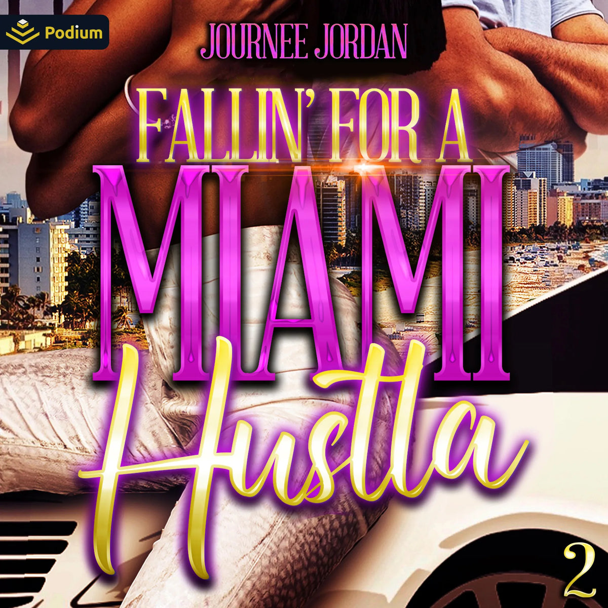 Fallin' for a Miami Hustla 2