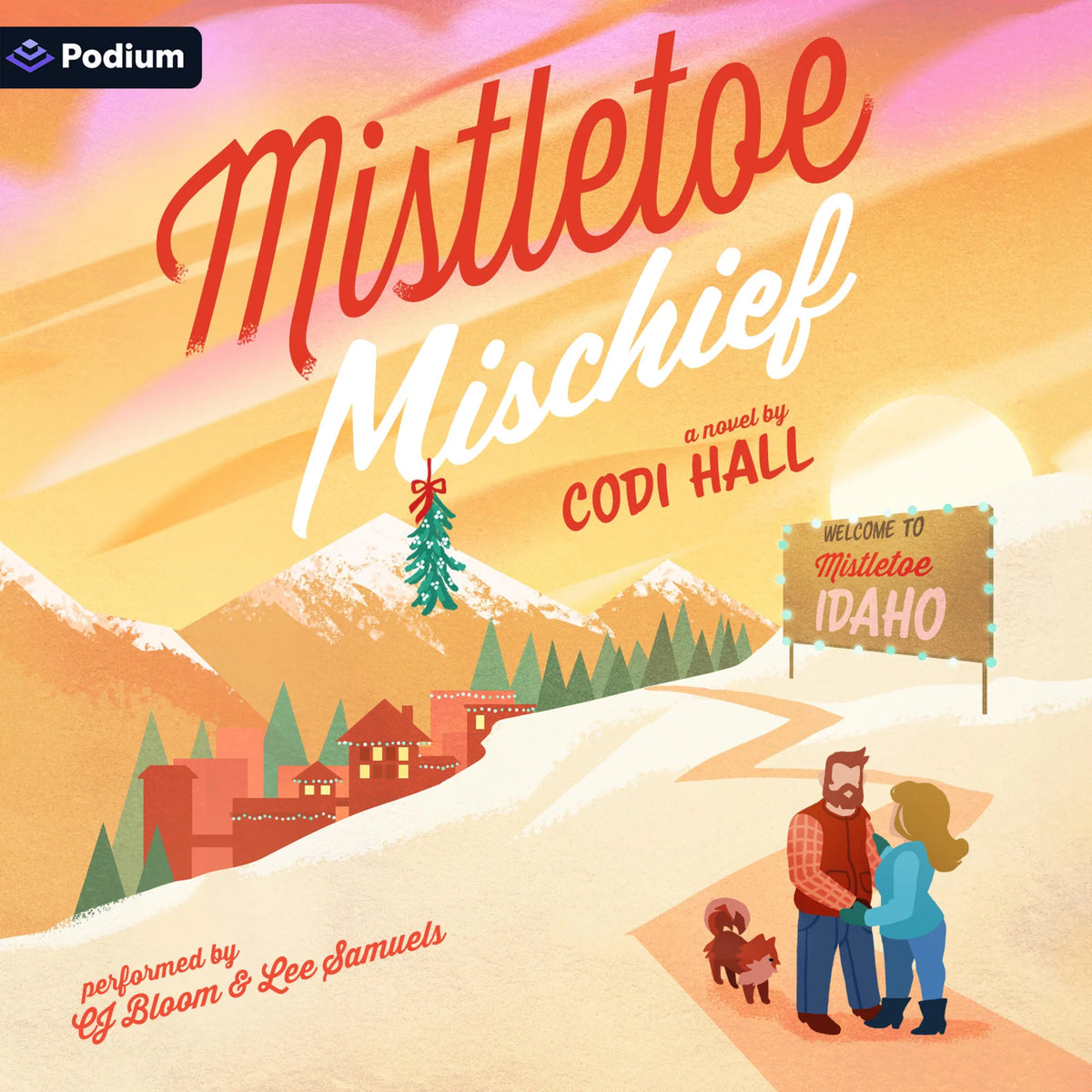 Mistletoe Mischief: A Holiday Romance