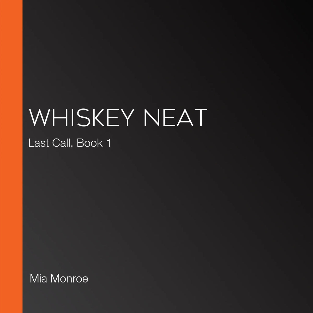 Whiskey Neat