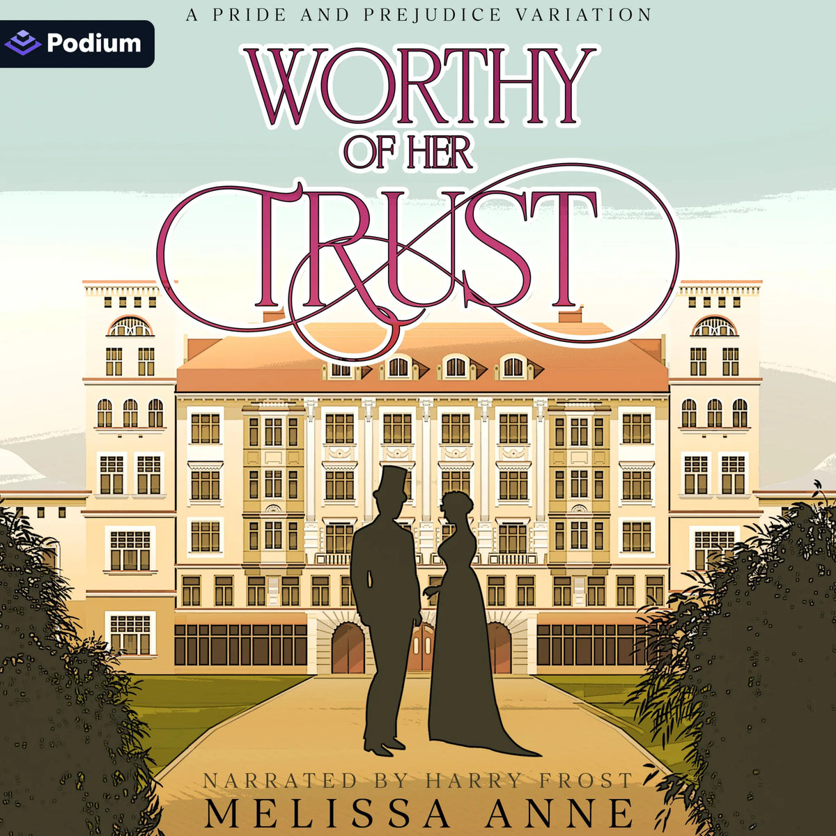 Worthy of Her Trust
