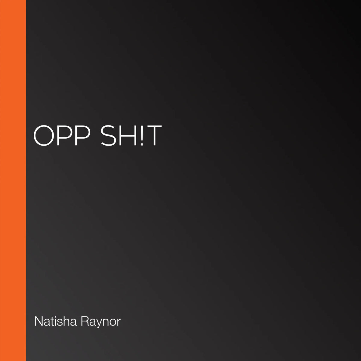 Opp Sh!t