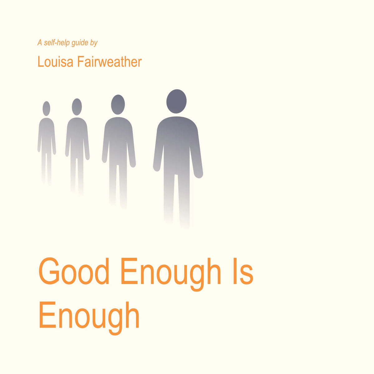 Good Enough Is Enough