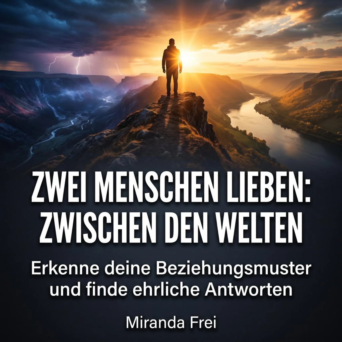 Zwei Menschen lieben: Zwischen den Welten