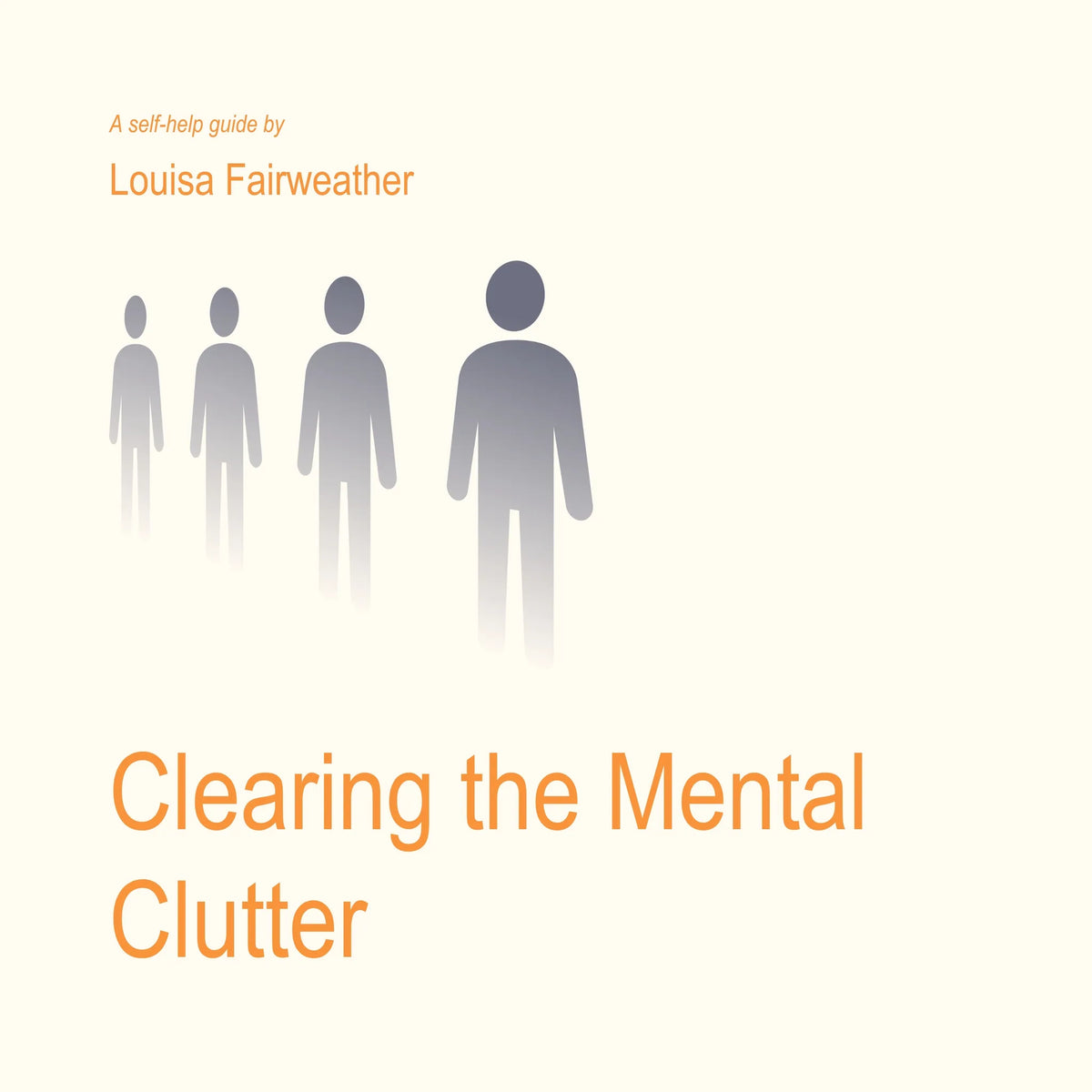 Clearing the Mental Clutter