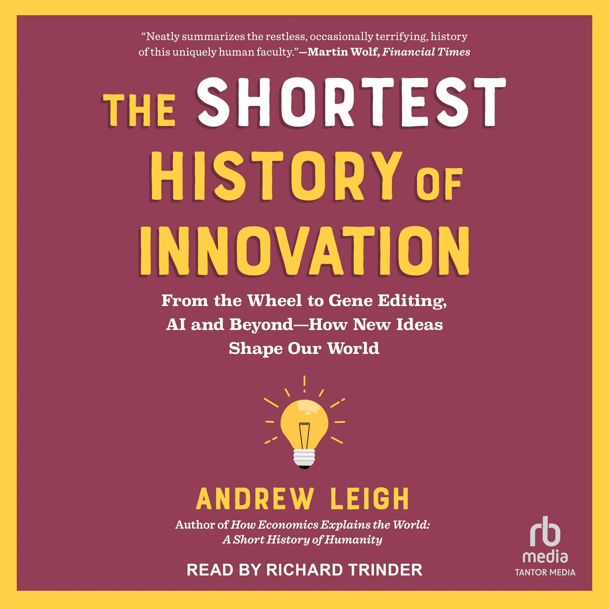 The Shortest History of Innovation