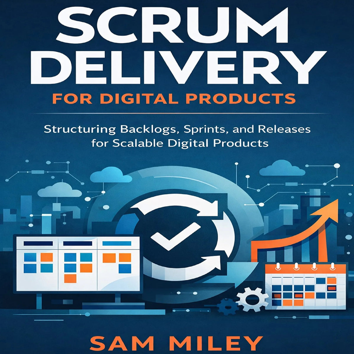 Scrum Delivery for Digital Products