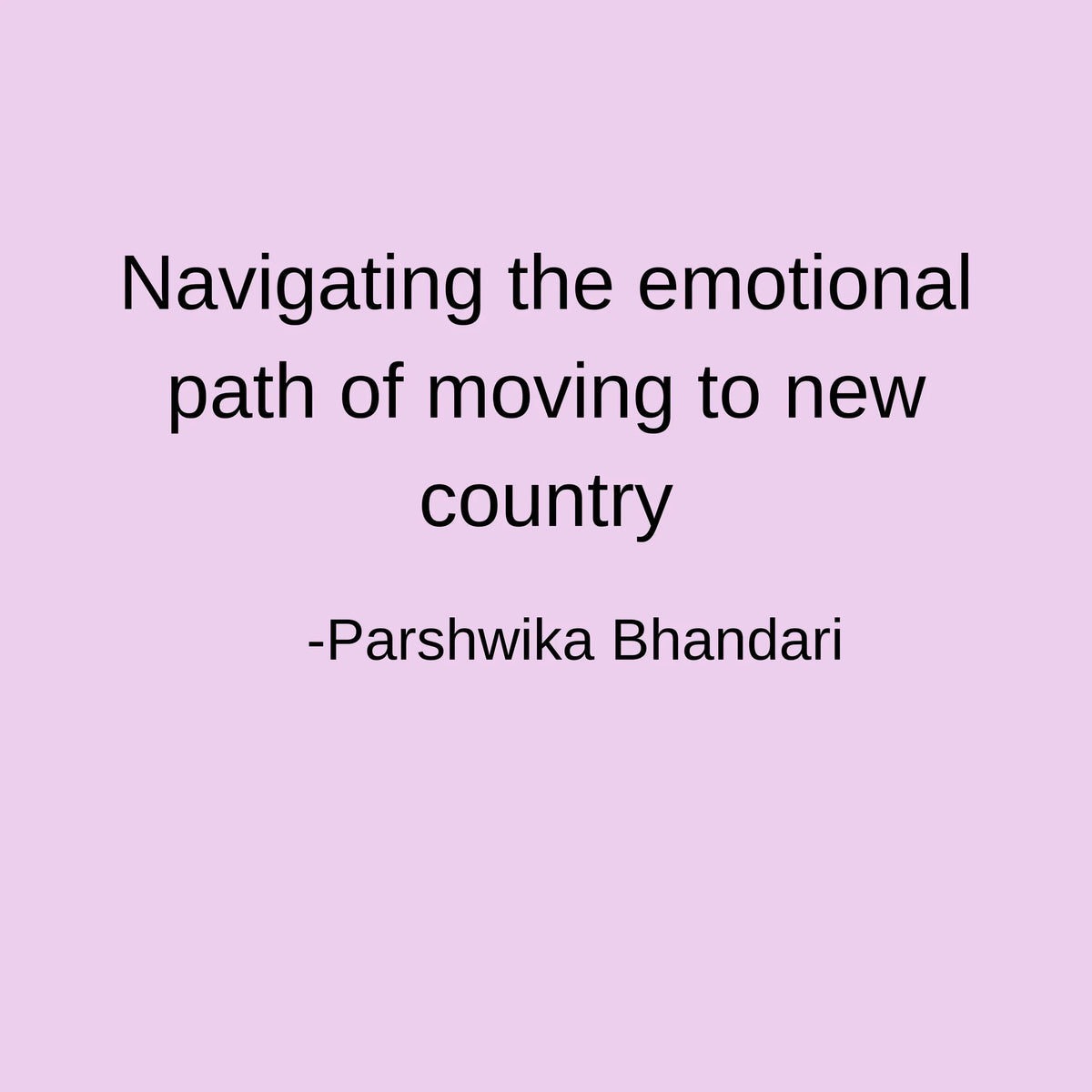 Navigating the emotional path of moving to new country