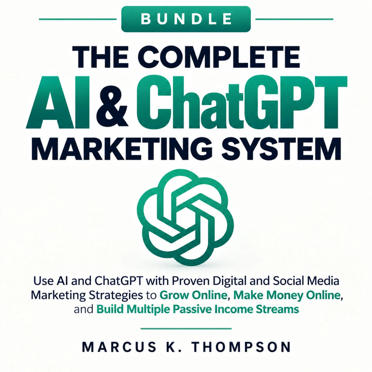 The Complete AI & ChatGPT Marketing System