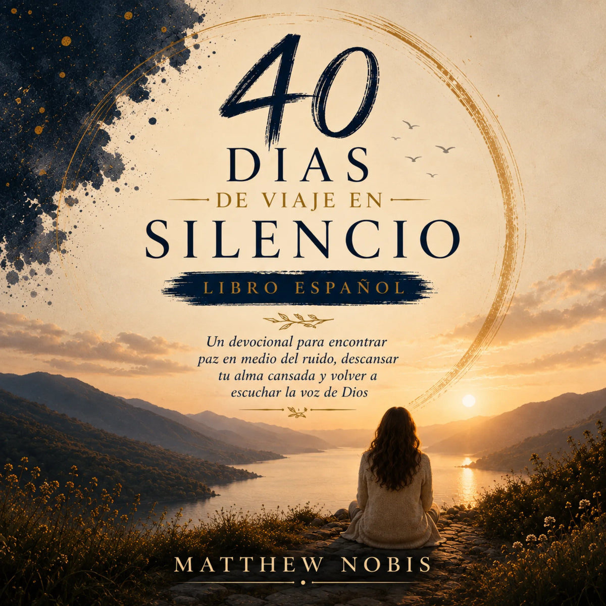 40 Días de Viaje en Silencio Libro Español