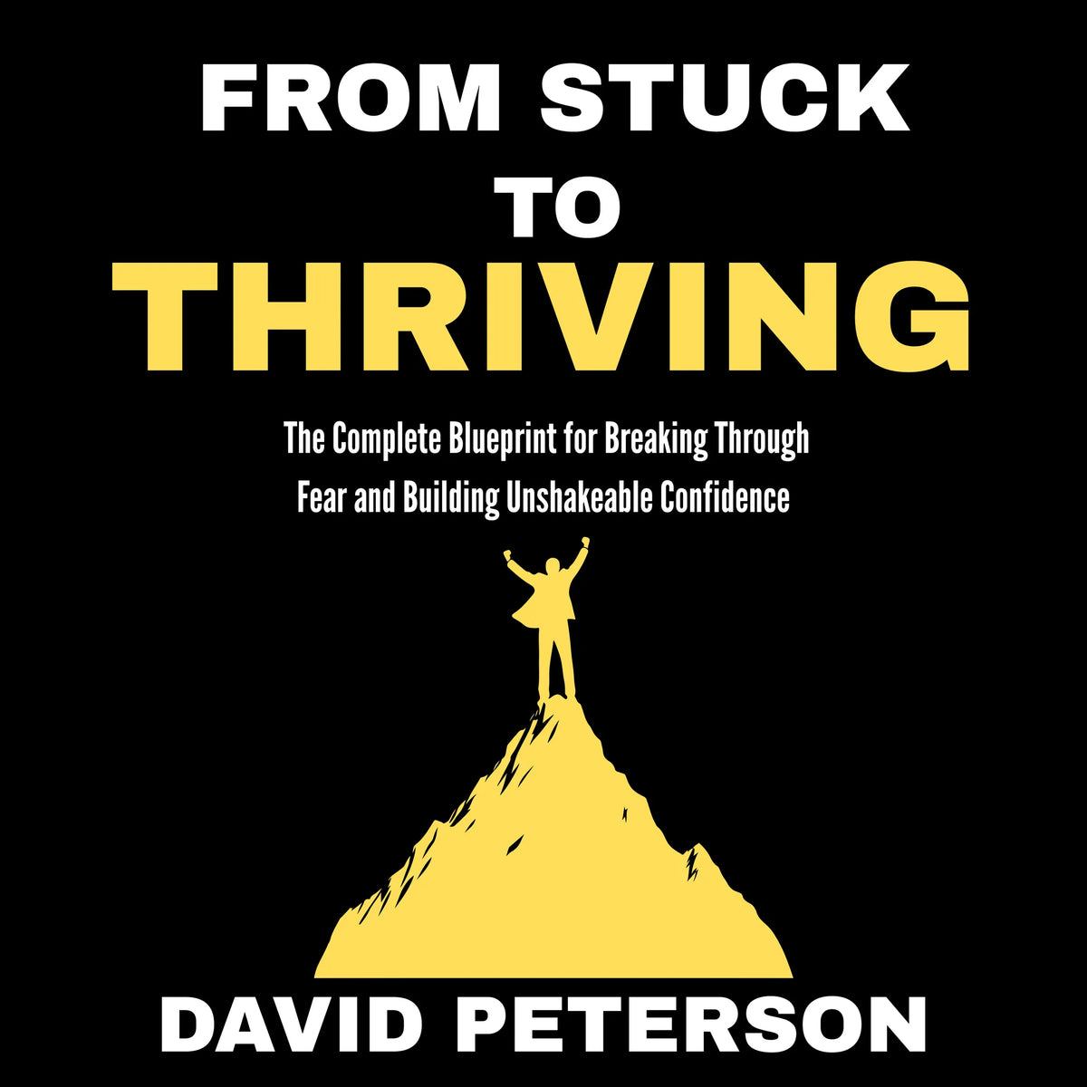 From Stuck to Thriving
