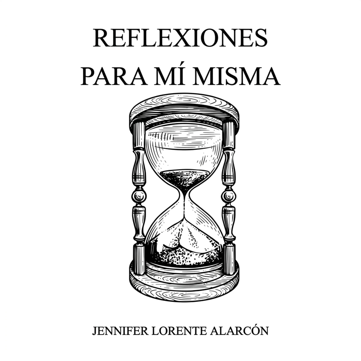 REFLEXIONES PARA MÍ MISMA