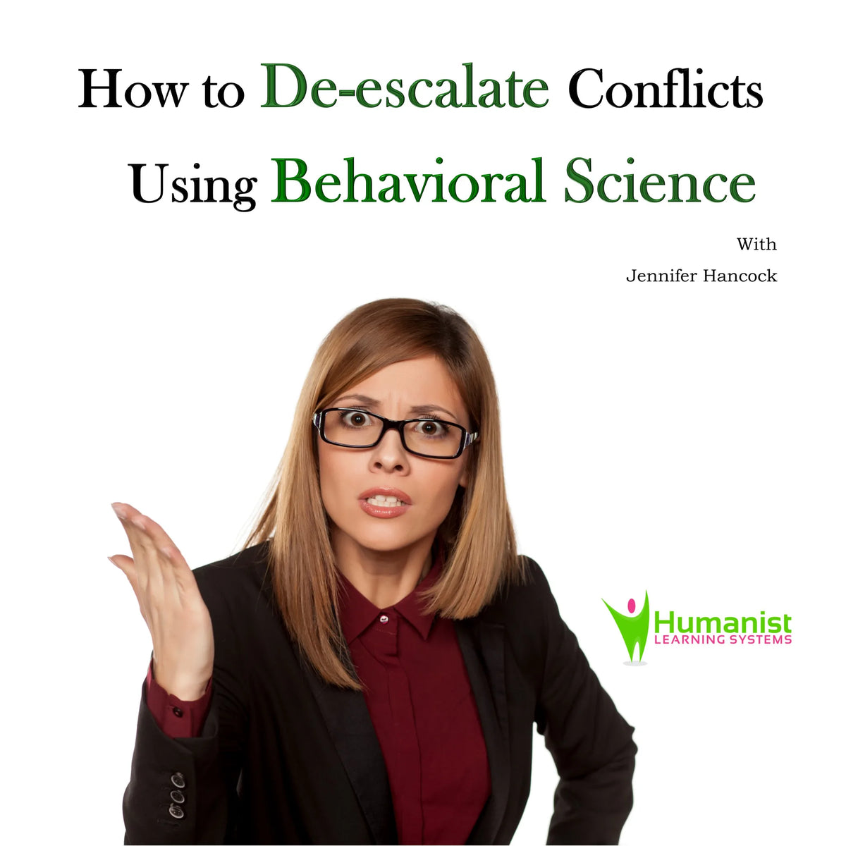How to De-Escalate Conflicts Using Behavioral Science