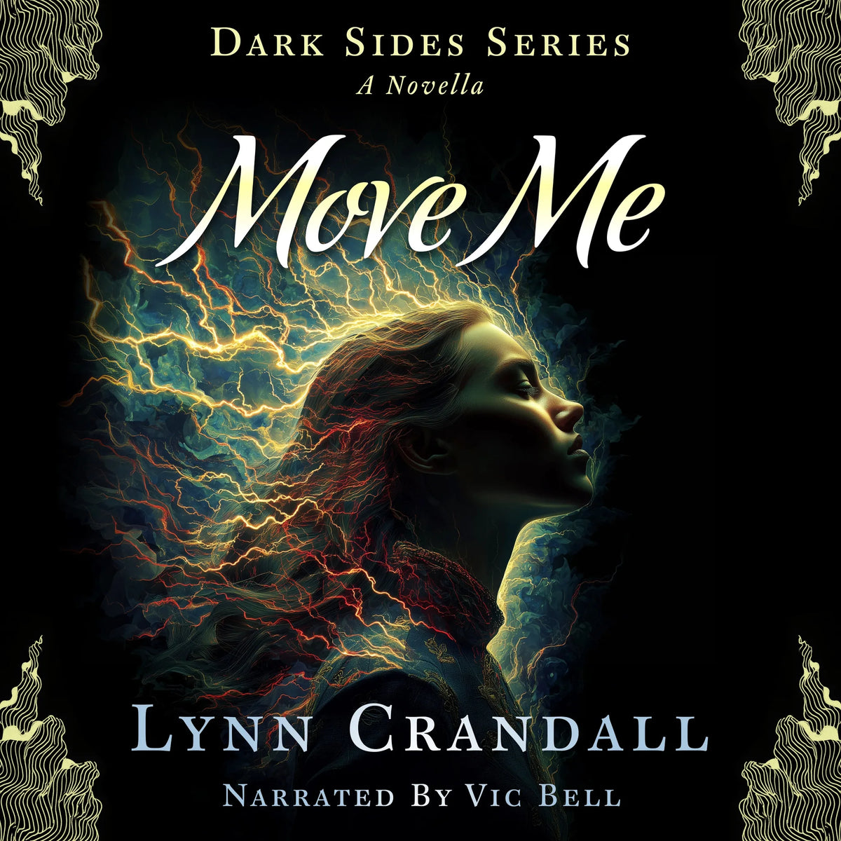 Dark Sides Series: A Novella - Move Me