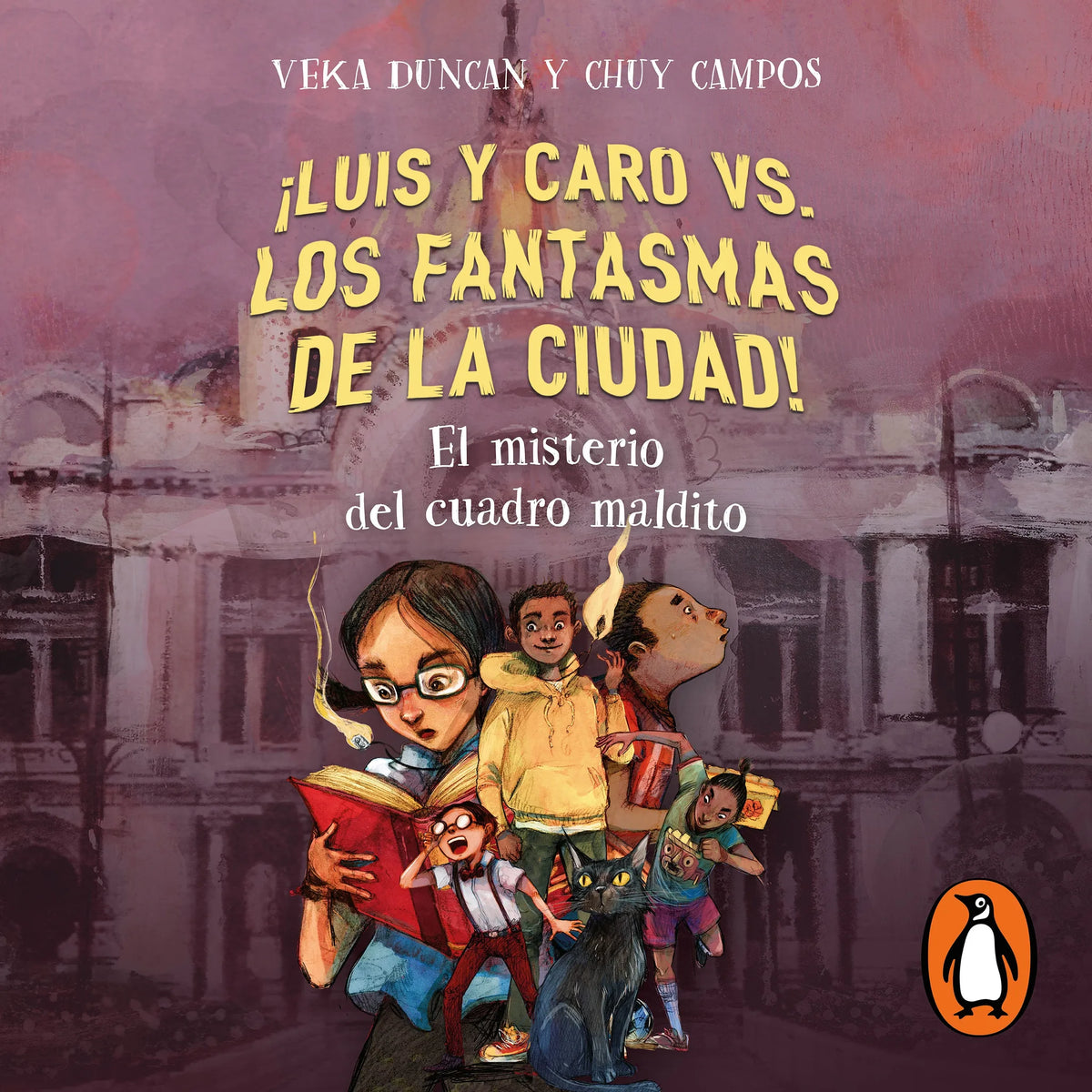 ¡Luis y Caro vs los fantasmas de la ciudad! 2 - El misterio del cuadro maldito