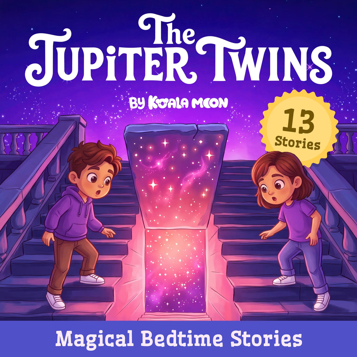 The Jupiter Twins’ Magical Bedtime Stories: To Help Kids Sleep