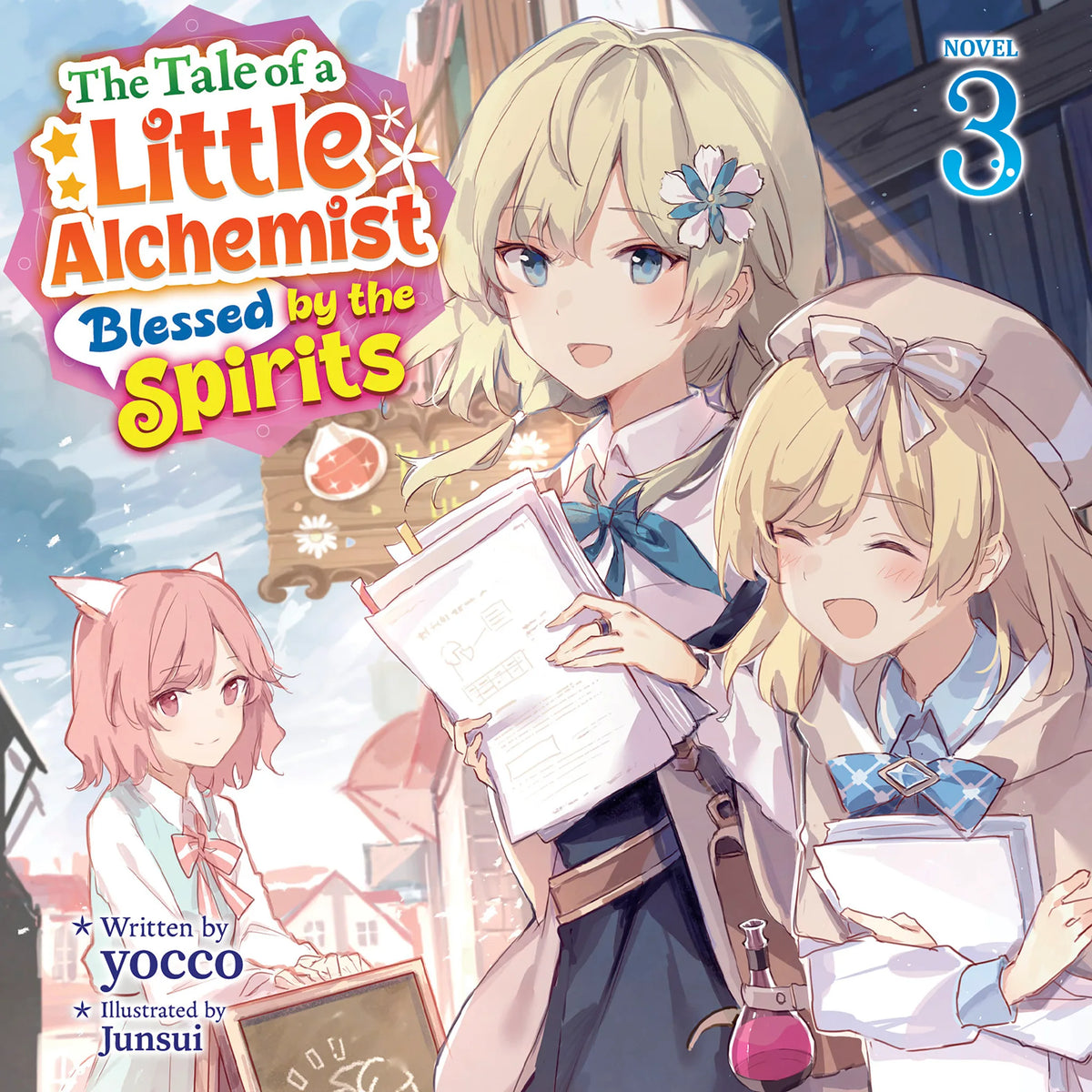 The Tale of a Little Alchemist Blessed by the Spirits (Light Novel) Vol. 3