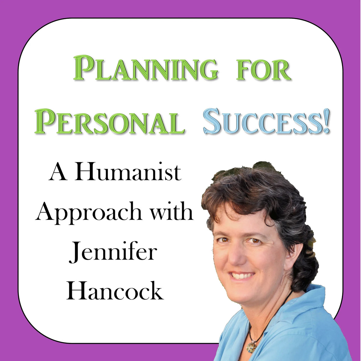 Planning for Personal Success!