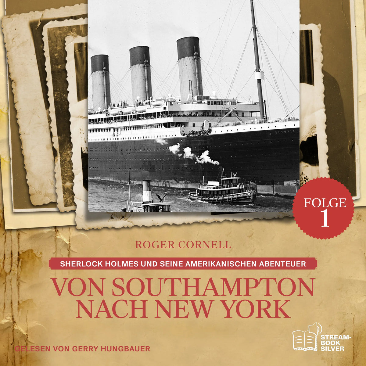 Von Southampton nach New York (Sherlock Holmes und seine Amerikanischen Abenteuer, Folge 1)