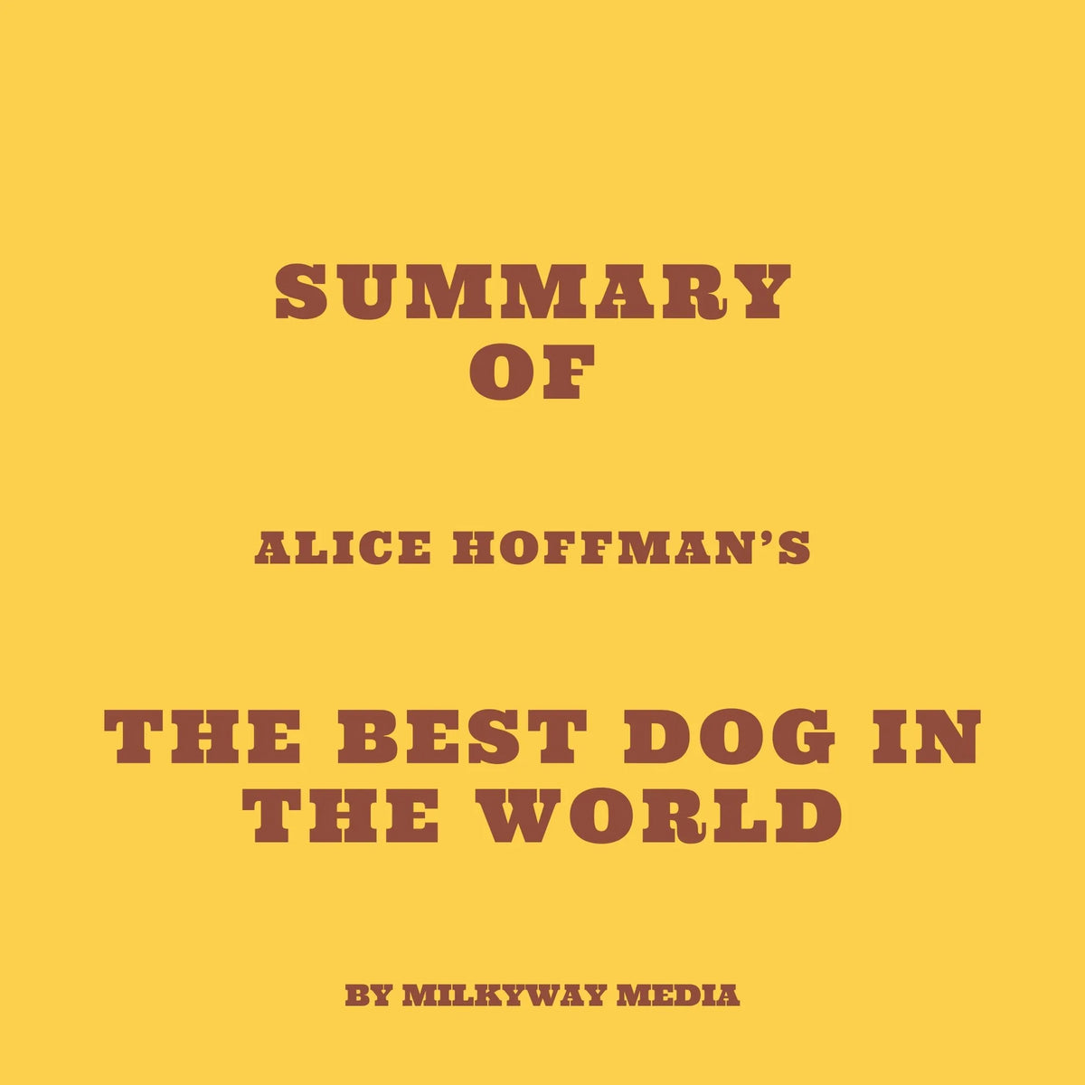 Summary of Alice Hoffman's The Best Dog in the World