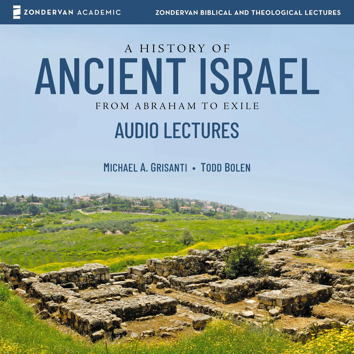 A History of Ancient Israel: Audio Lectures