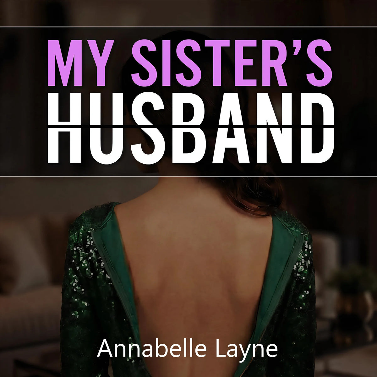 My Sister's Husband: A Forbidden Desire