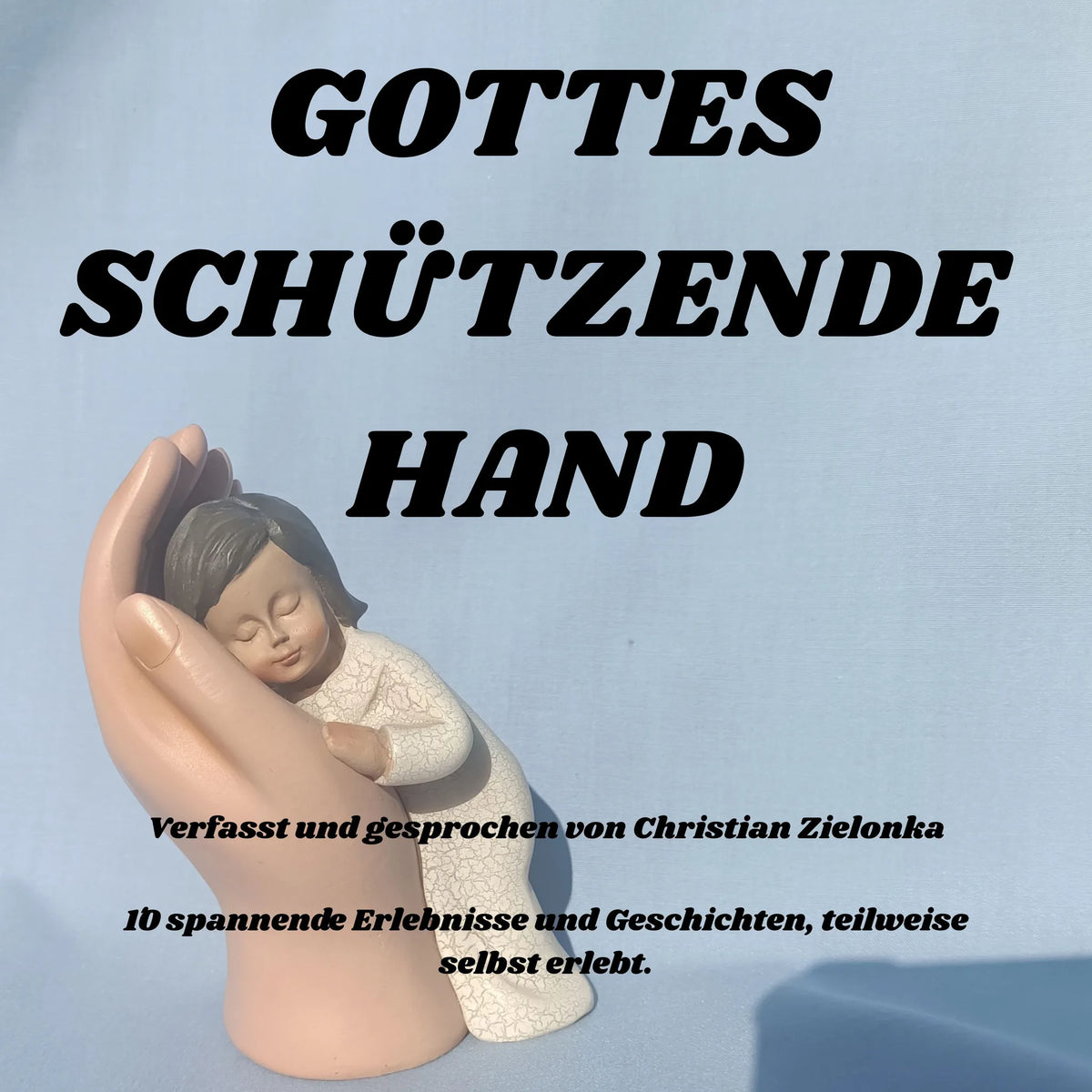 Gottes schützende Hand