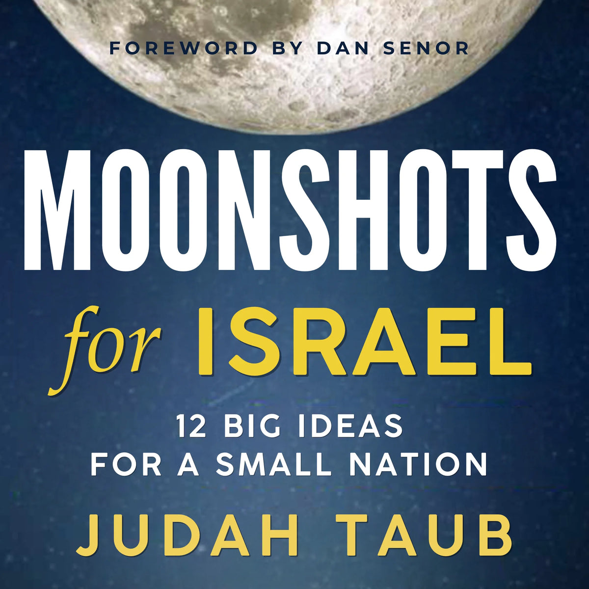 Moonshots for Israel