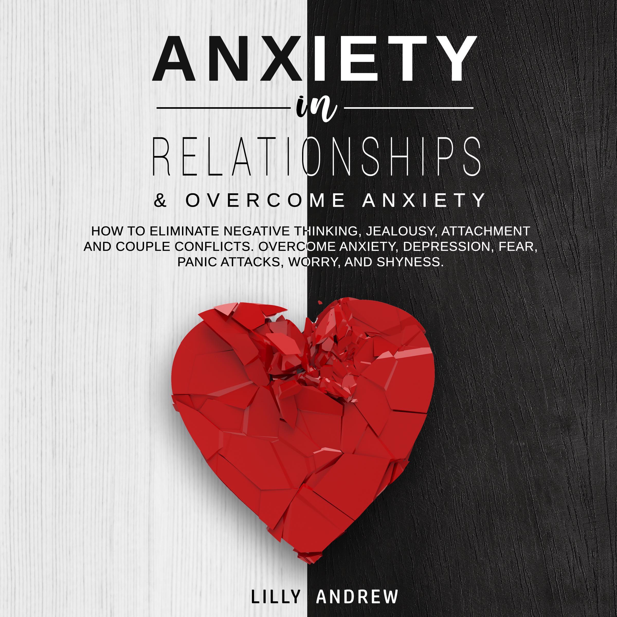 Anxiety in Relationships &amp; Overcome Anxiety