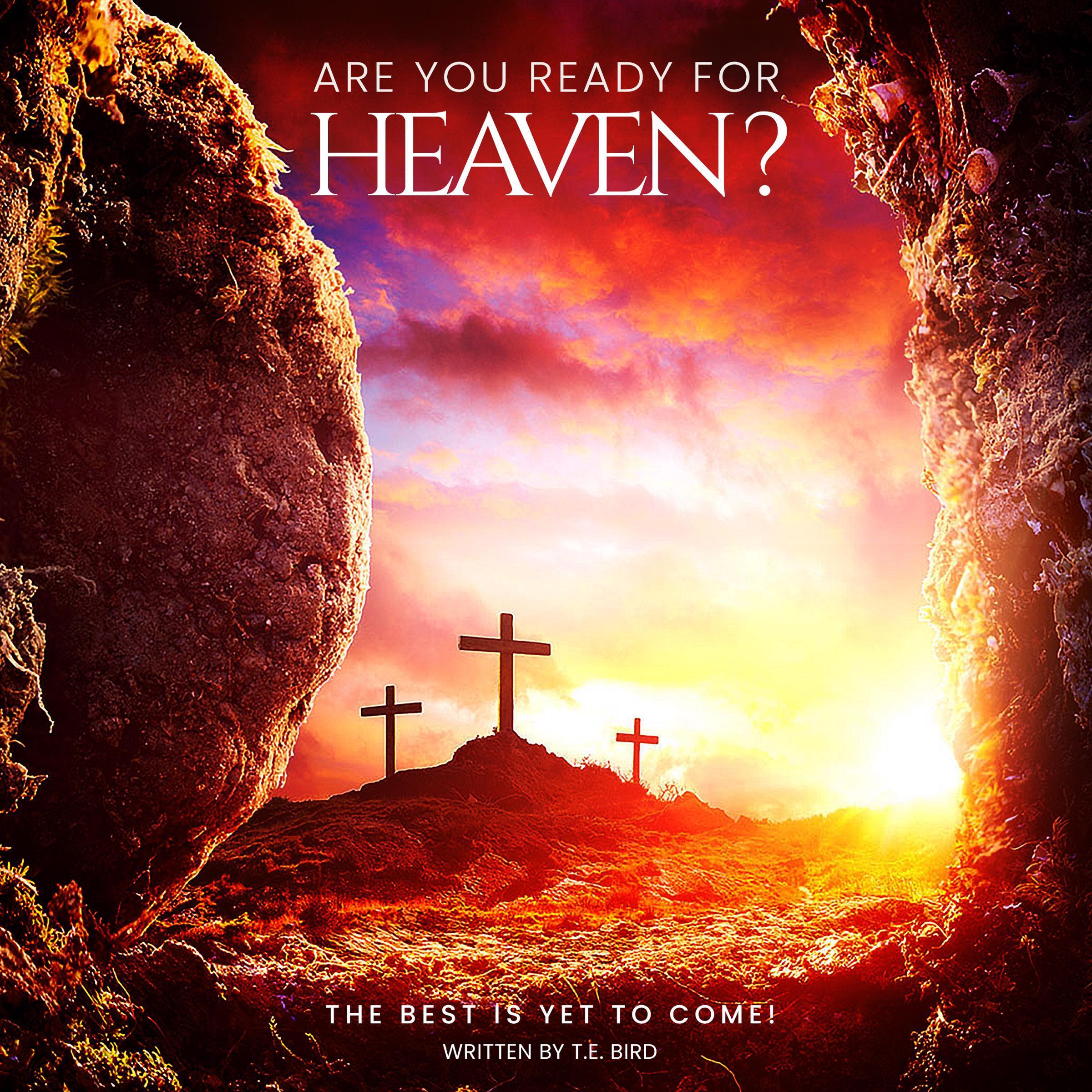 Are You Ready For Heaven?