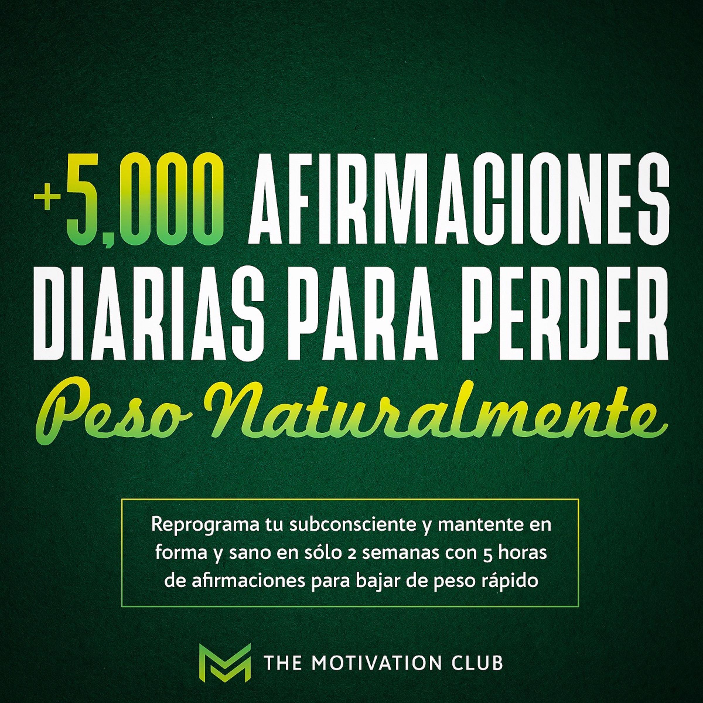 Más de 5,000 afirmaciones diarias para perder peso naturalmente