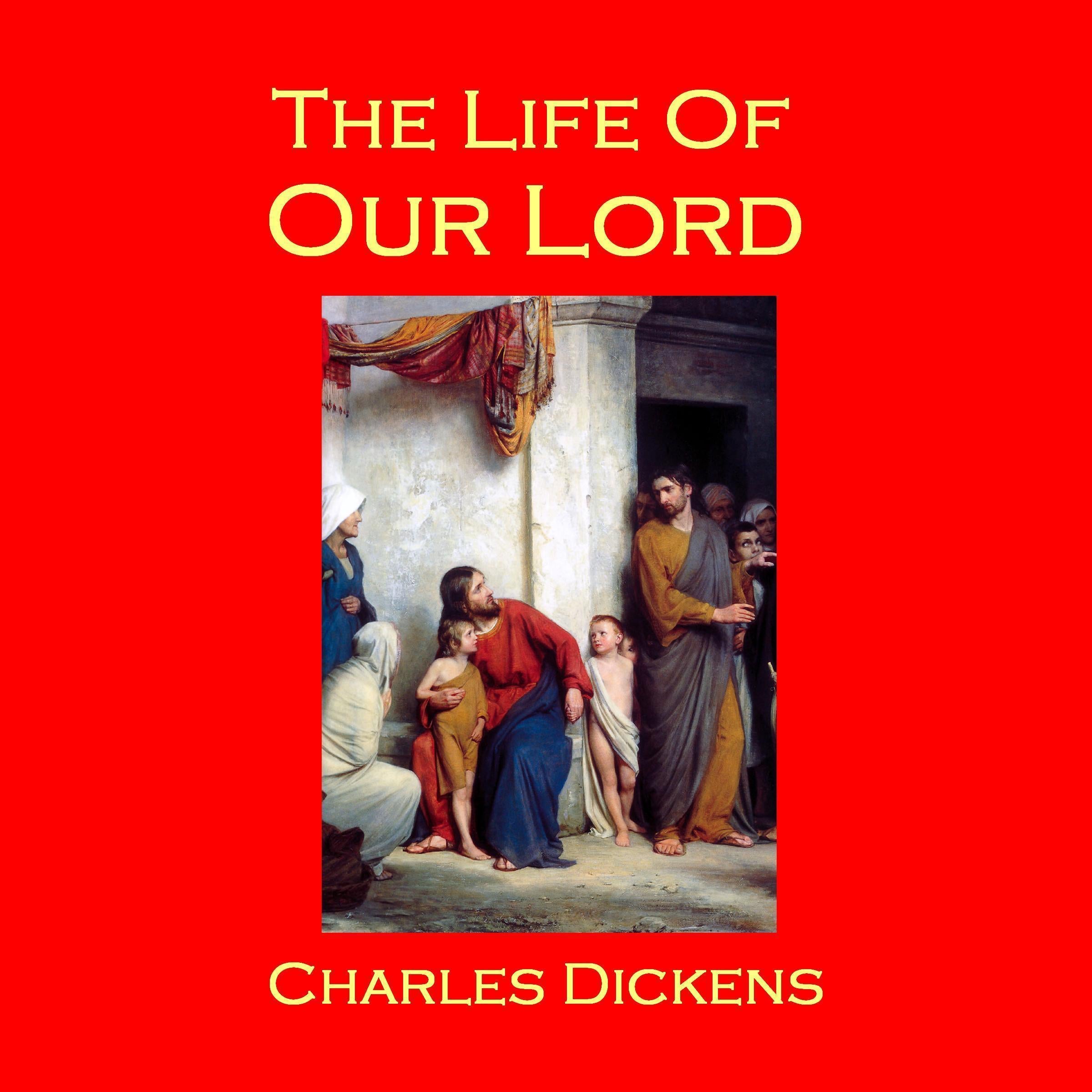 The Life of Our Lord