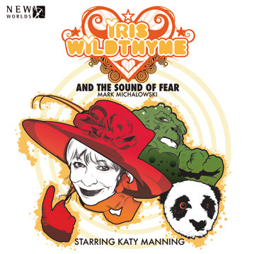 Iris Wildthyme - The Sound of Fear