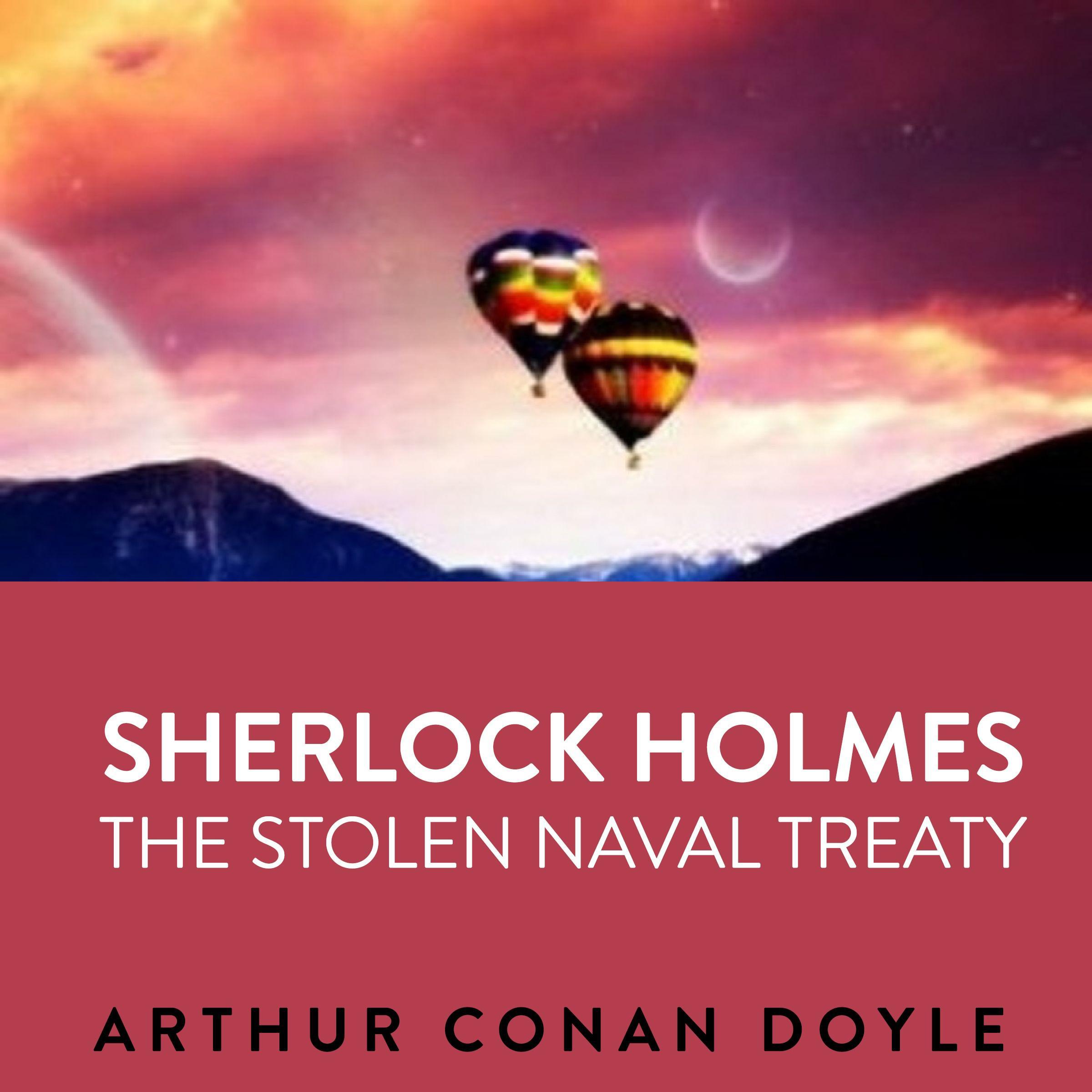 Sherlock Holmes  The Stolen Naval Treaty