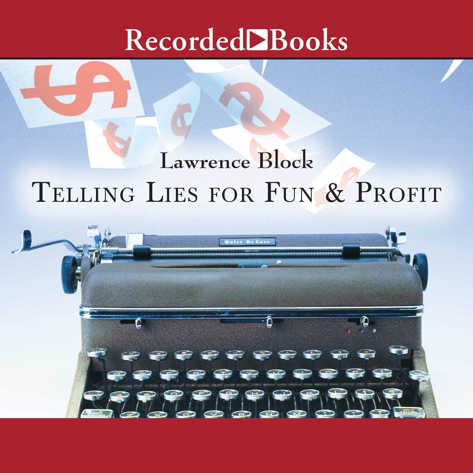 Telling Lies for Fun & Profit