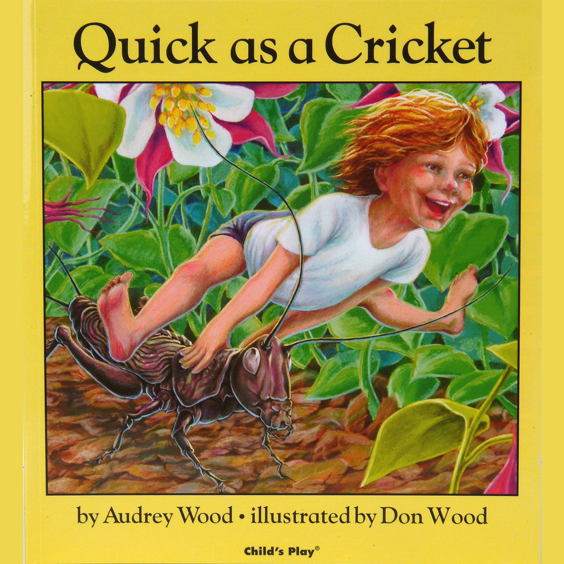 Quick as a Cricket