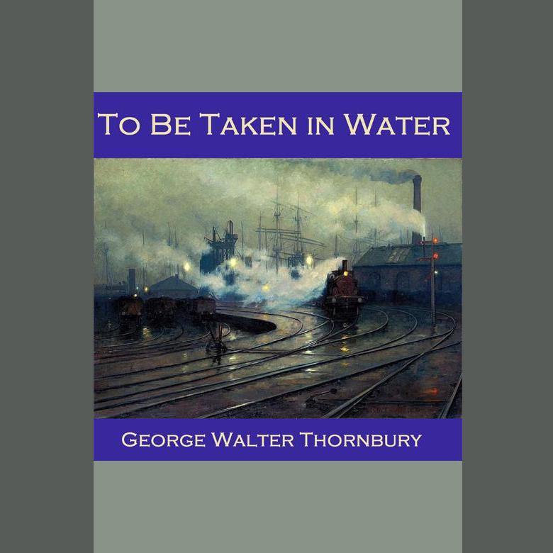 To be Taken in Water