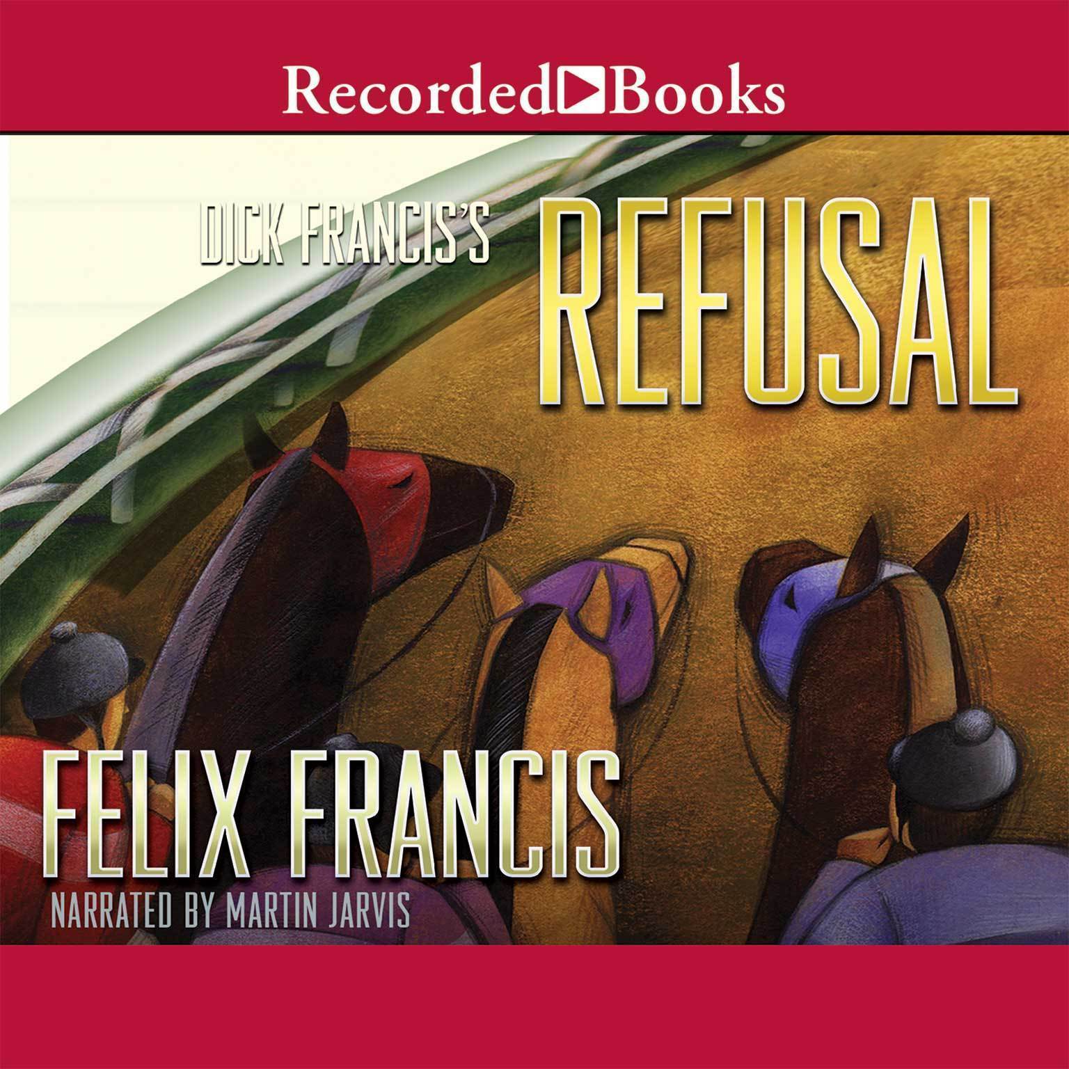 Dick Francis’ Refusal