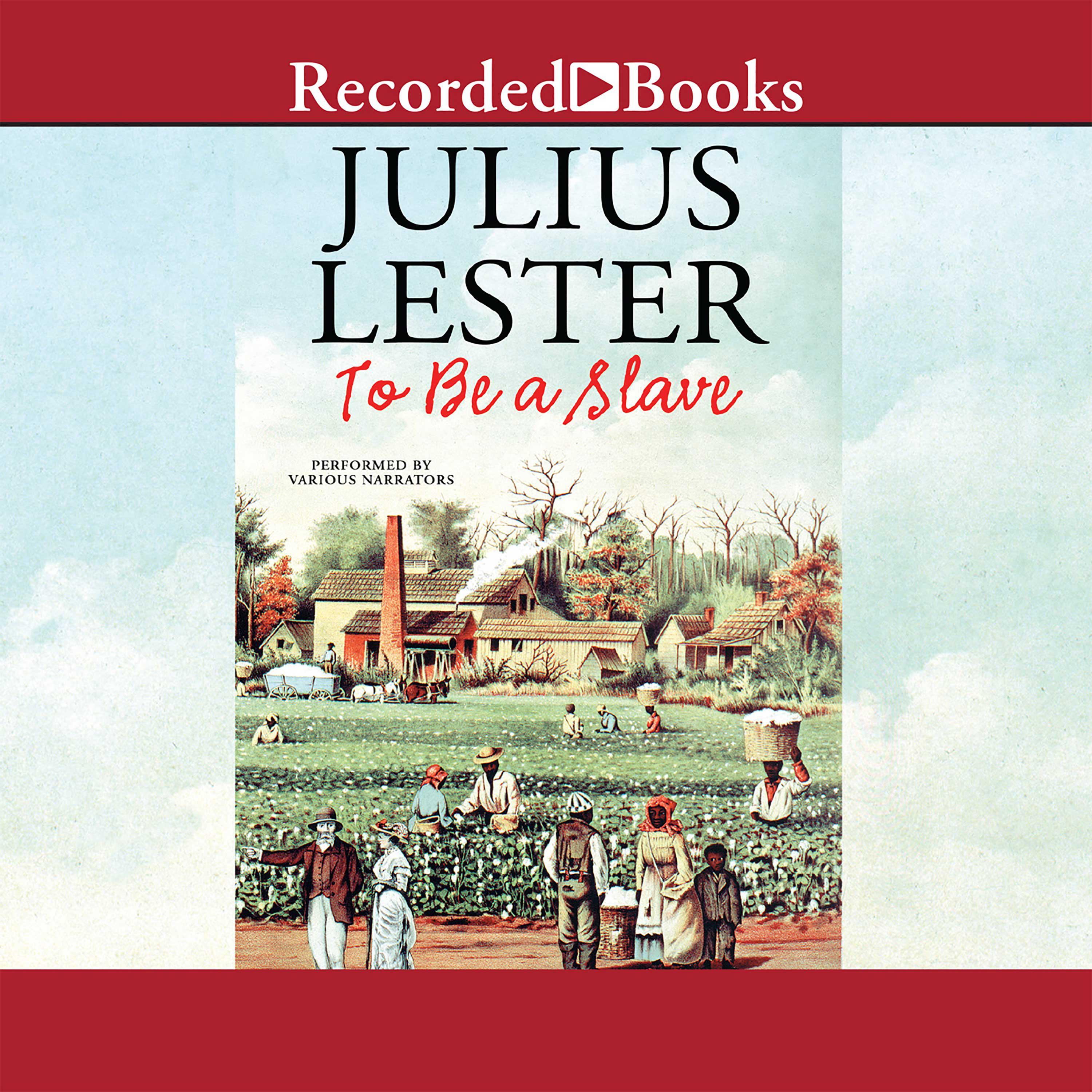 To Be A Slave