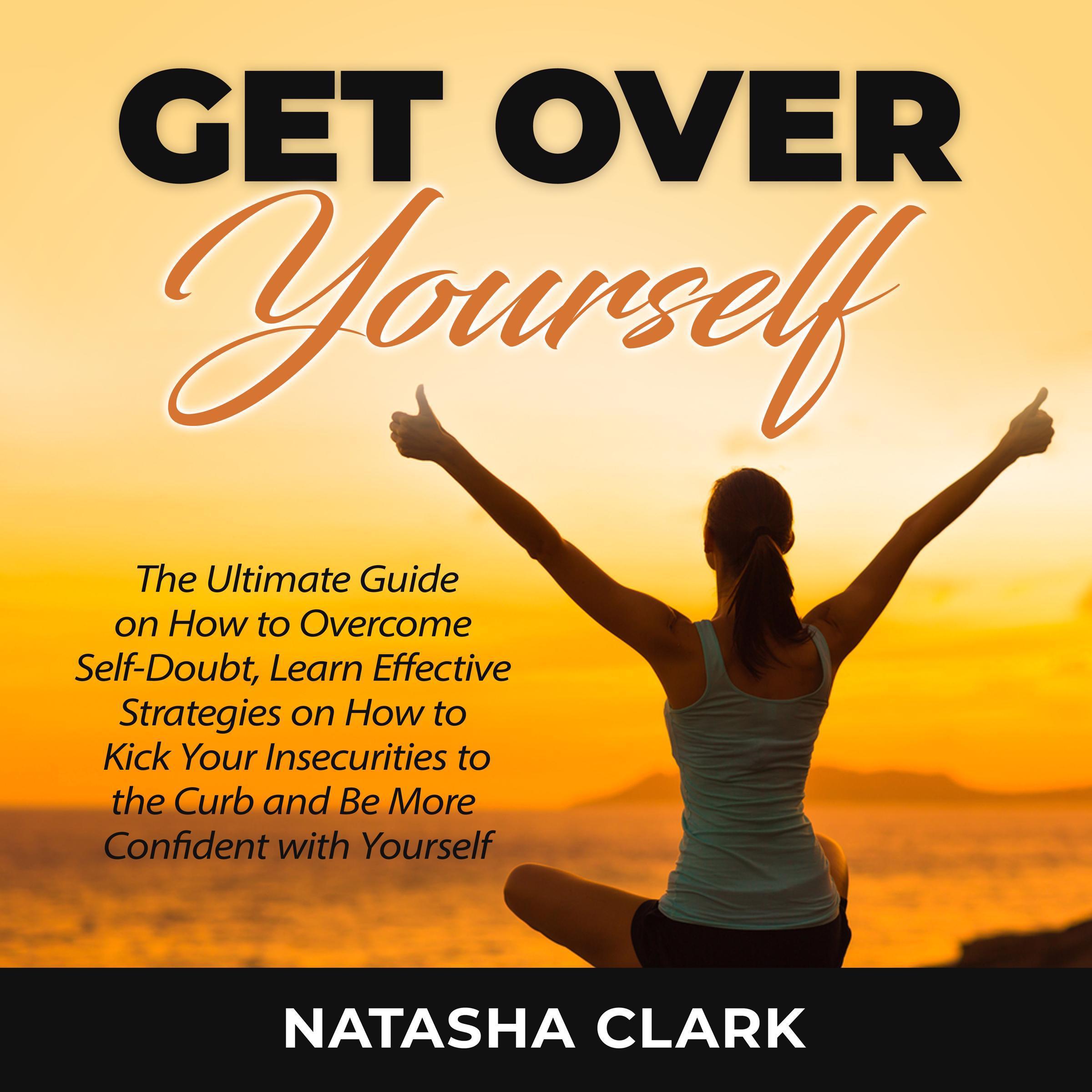 Get Over Yourself