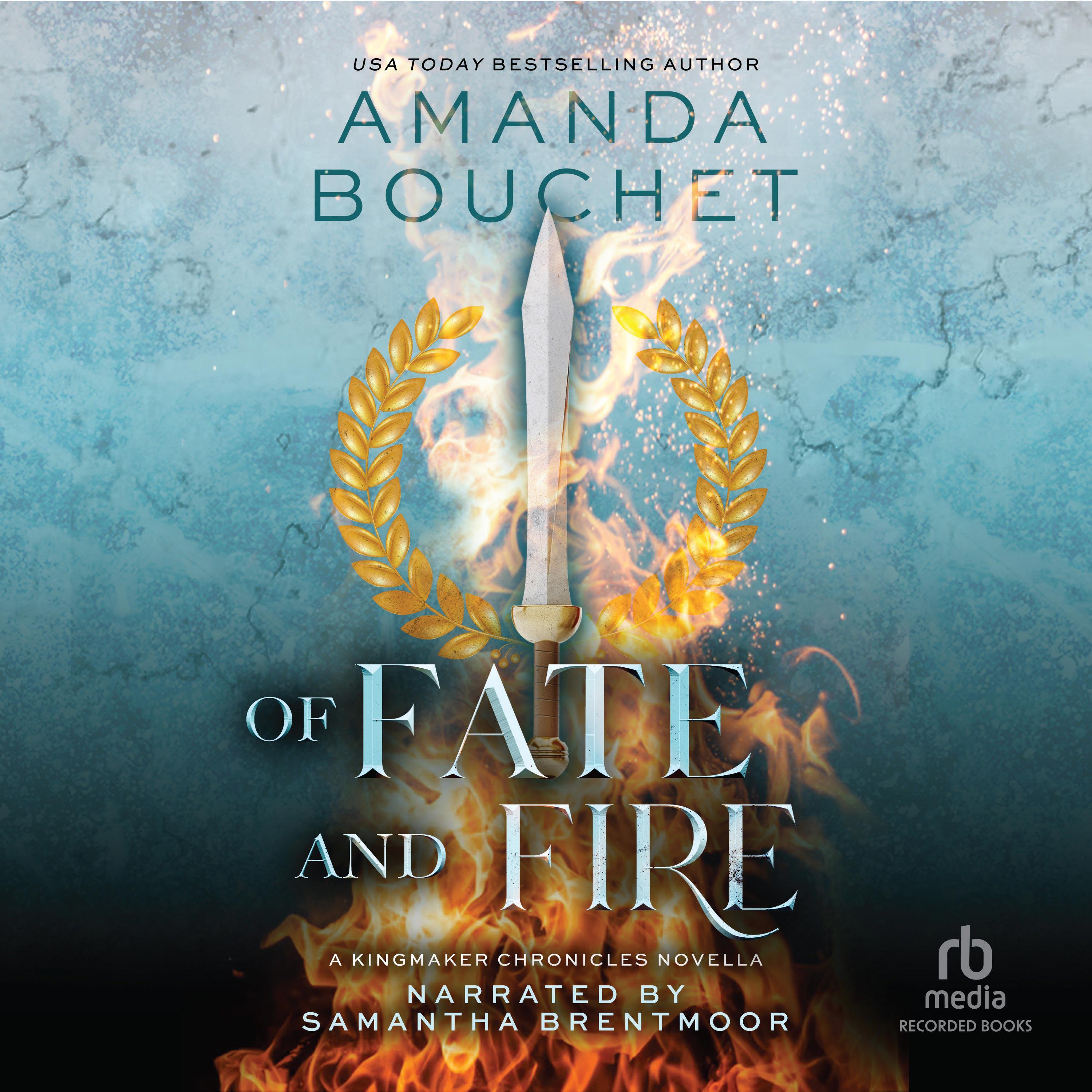 Of Fate and Fire