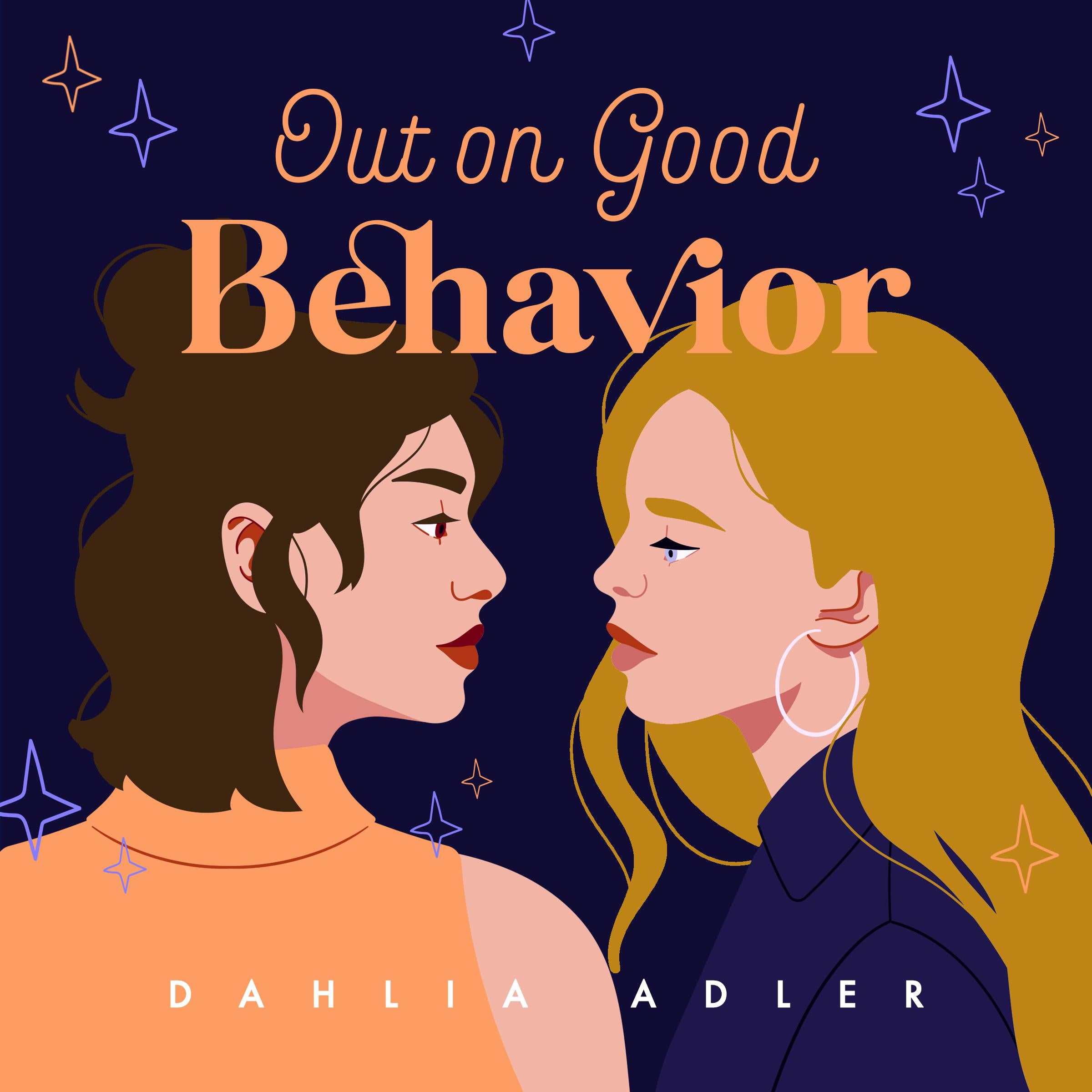 Out on Good Behavior