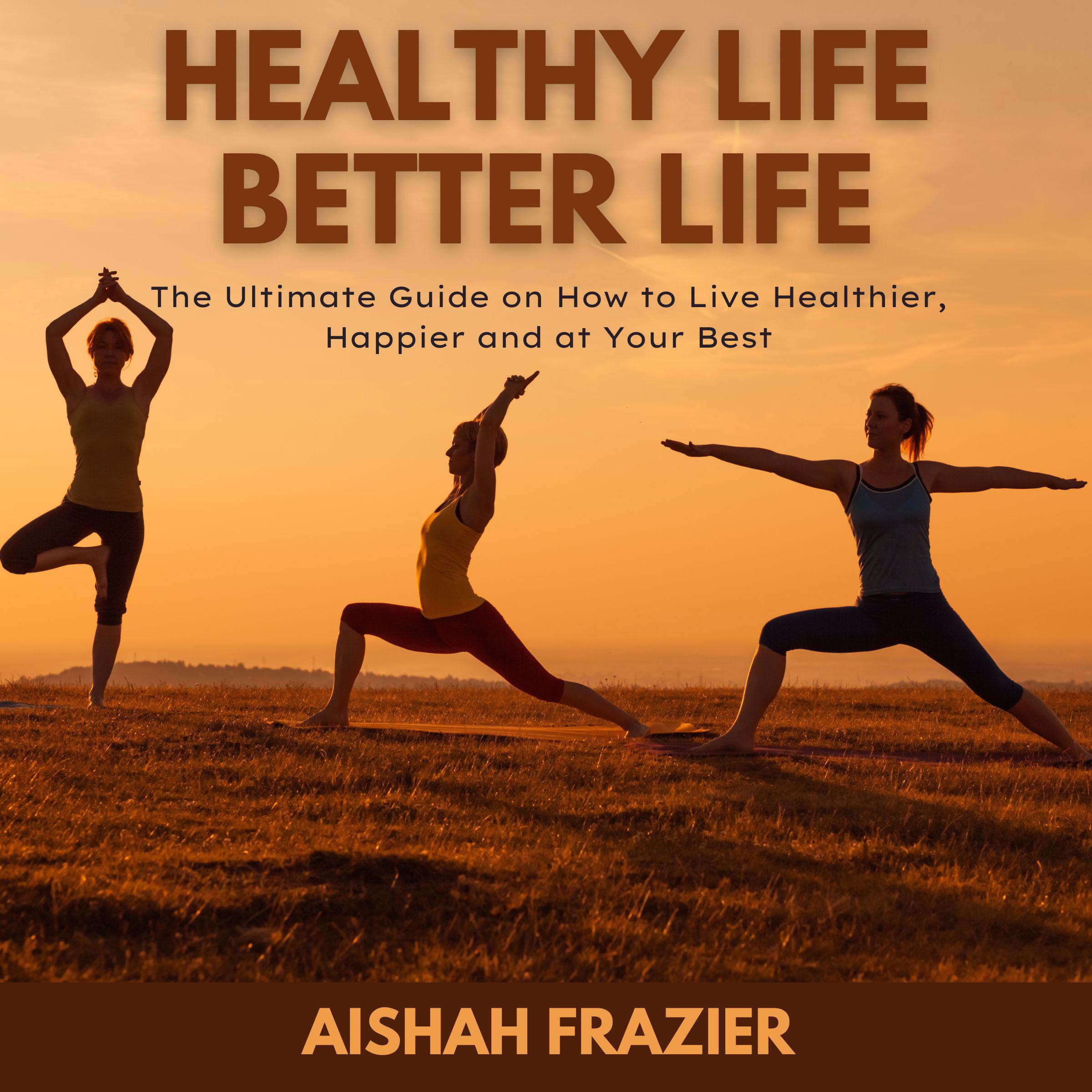 Healthy Life, Better Life