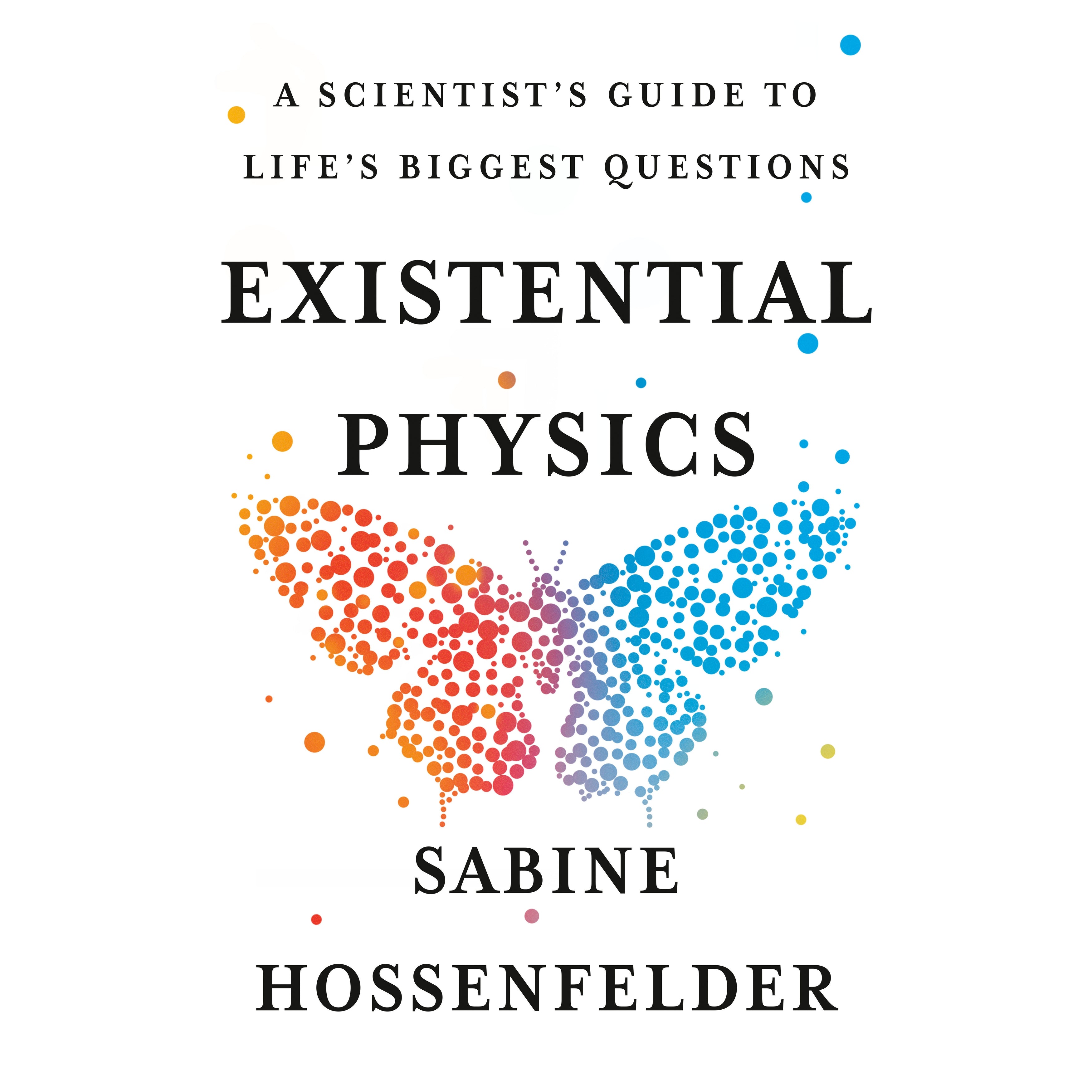 Existential Physics