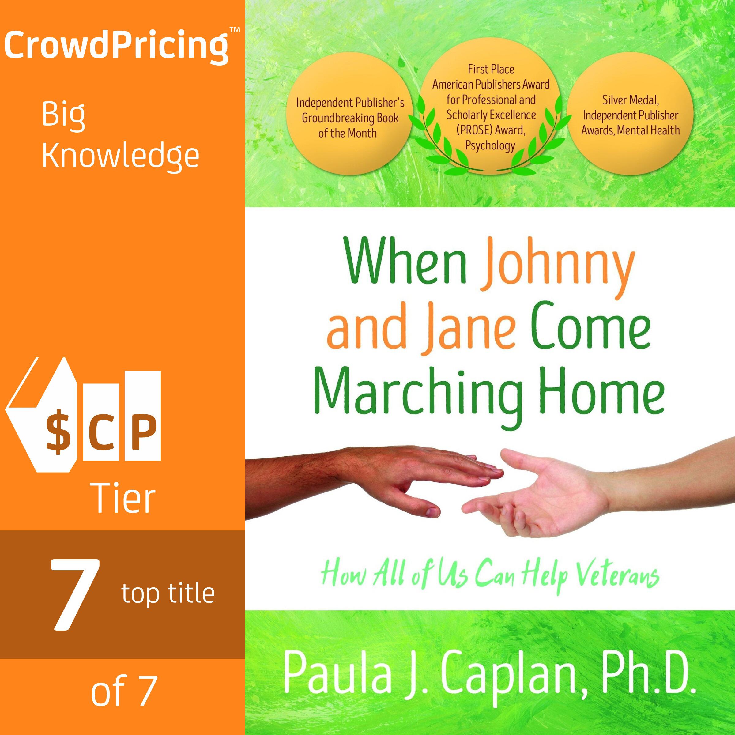 When Johnny and Jane Come Marching Home:How All of Us Can Help Veterans