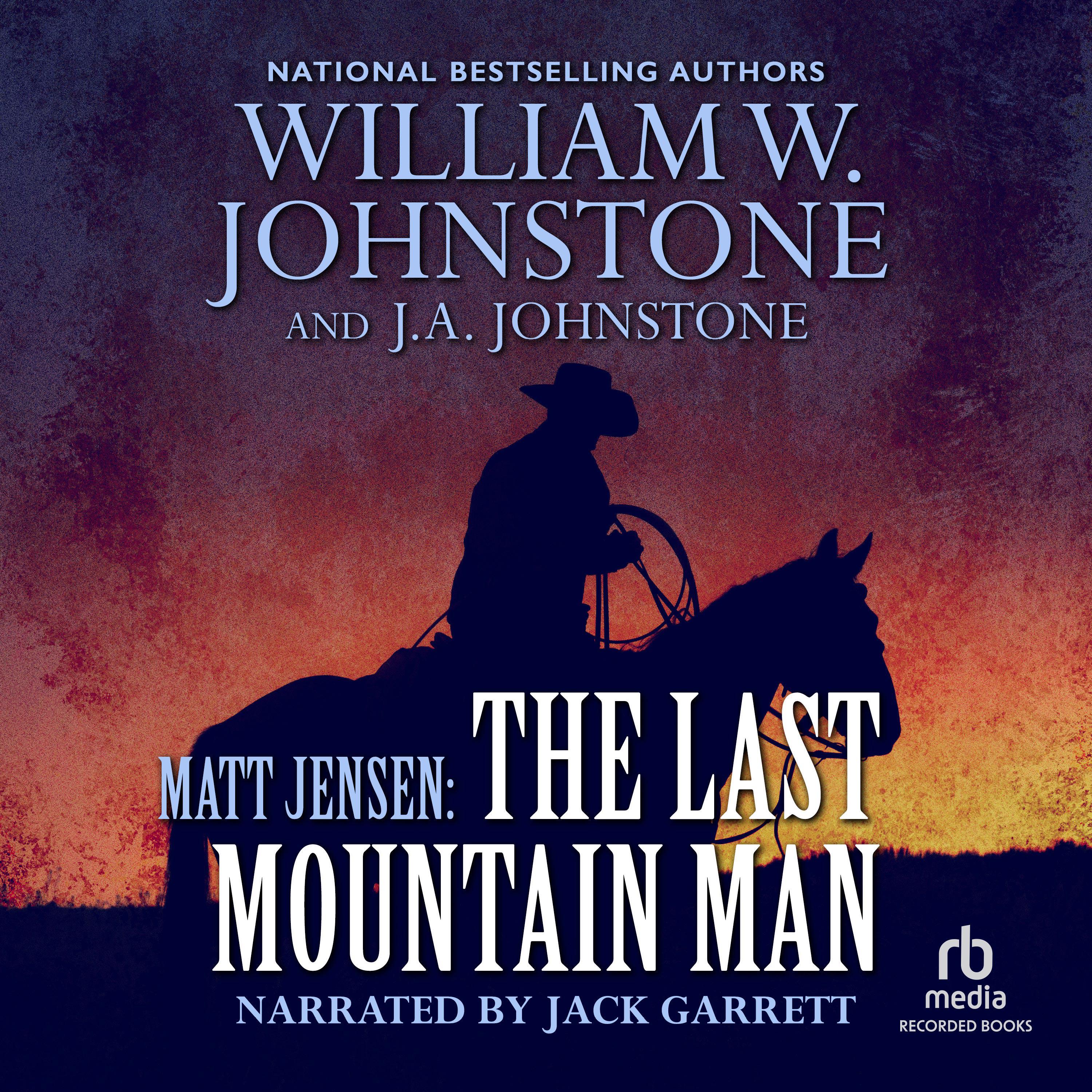 Matt Jensen, The Last Mountain Man